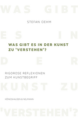 Was gibt es in der Kunst zu ,verstehen&rsquo;? - Stefan Oehm