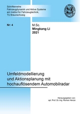 Umfeldmodellierung und Aktionsplanung mit hochaufl&ouml;sendem Automobilradar - Mingkang Li