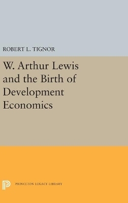 W. Arthur Lewis and the Birth of Development Economics