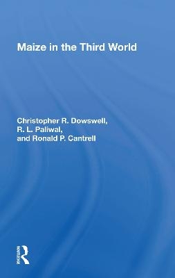 Maize In The Third World - Christopher Dowswell