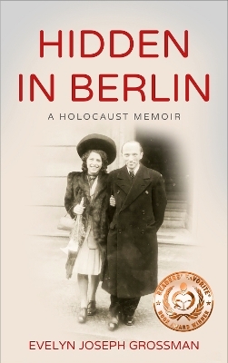 Hidden in Berlin - Evelyn Joseph Grossman