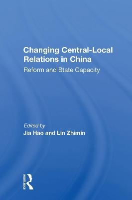 Changing Central-local Relations In China - Jia Hao, Lin Zhimin