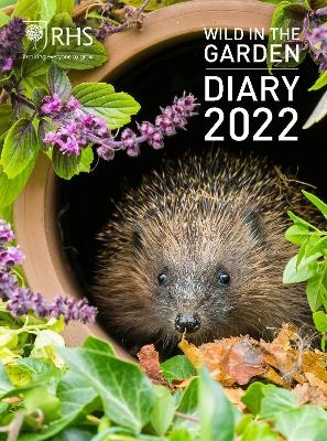 Royal Horticultural Society Wild in the Garden Diary 2022 -  Royal Horticultural Society