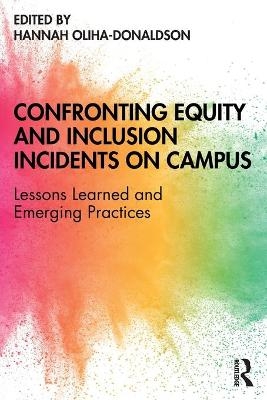 Confronting Equity and Inclusion Incidents on Campus - 