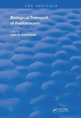 Biological Transport of Radiotracers