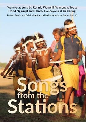 Songs from the Stations - Myfany Turpin, Dr Felicity Meakins