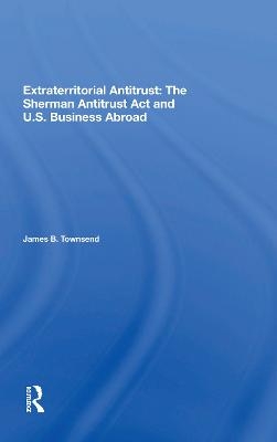 Extraterritorial Antitrust - James B Townsend