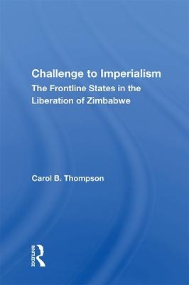 Challenge To Imperialism - Carol B. Thompson