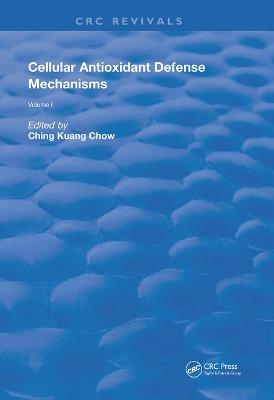 Cellular Antioxidant Defense Mechanisms - Ching Kuang Chow