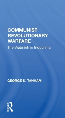 Communist Revolutionary Warfare - George K. Tanham