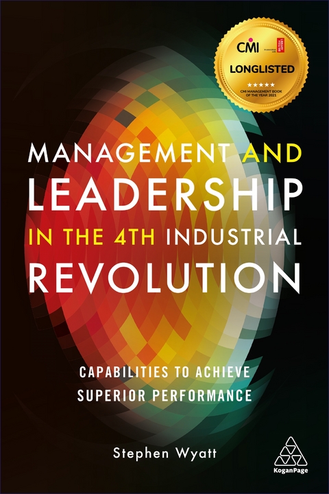 Management and Leadership in the 4th Industrial Revolution - Stephen Wyatt