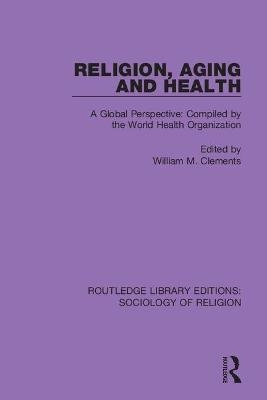 Religion, Aging and Health - 