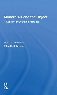 Modern Art And The Object - Ellen H. Johnson