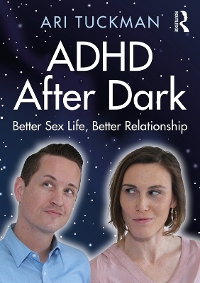 ADHD After Dark - Ari Tuckman