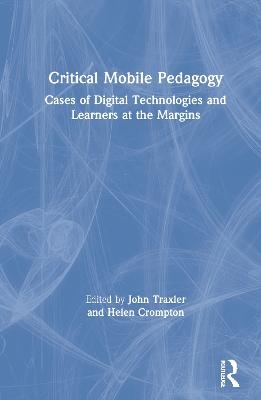 Critical Mobile Pedagogy - 
