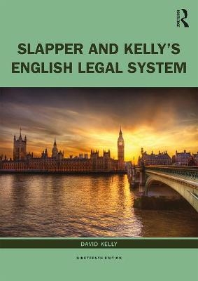 Slapper and Kelly's The English Legal System - David Kelly