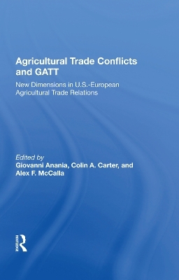 Agricultural Trade Conflicts and GATT - Giovanni Anania