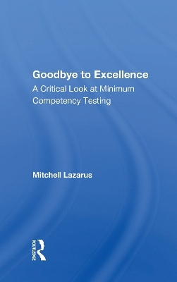 Goodbye To Excellence - Mitchell Lazarus