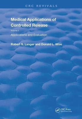 Medical Applications of Controlled Release - 