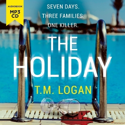 The Holiday - T.M. Logan