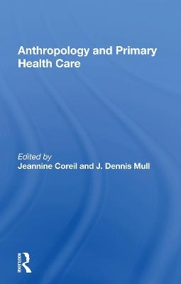 Anthropology And Primary Health Care - 