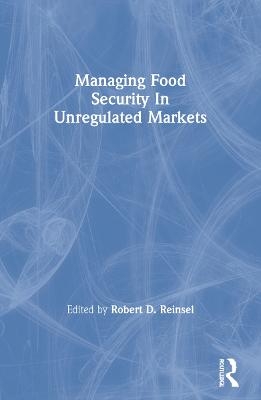 Managing Food Security In Unregulated Markets - 