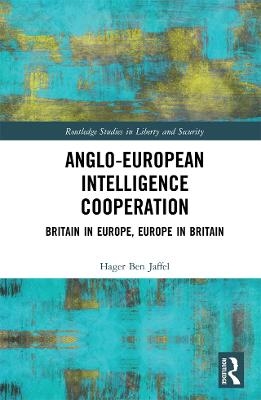 Anglo-European Intelligence Cooperation - Hager Ben Jaffel