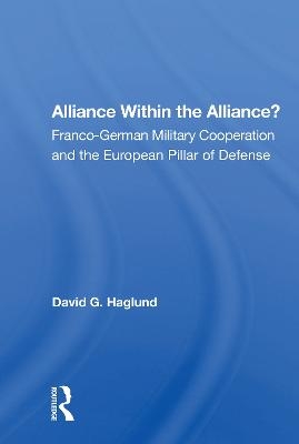 Alliance Within The Alliance? - David G. Haglund