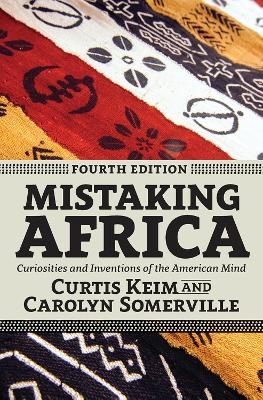 Mistaking Africa - Curtis Keim, Carolyn Somerville