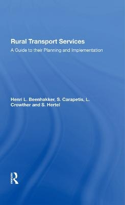 Rural Transport Services - Henri L Beenhakker, S. Carapetis, L. Crowther, S. Hertel