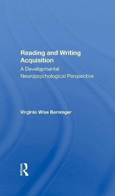 Reading And Writing Acquisition - Virginia W Berninger