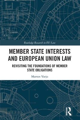 Member State Interests and European Union Law - Marton Varju
