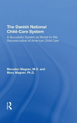 Danish National Child-Care System - Marsden Wagner