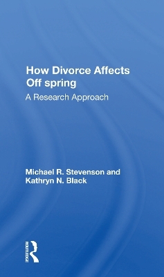 How Divorce Affects Offspring - Michael R. Stevenson