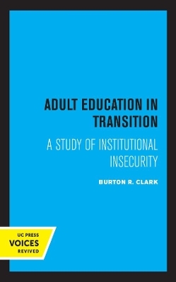 Adult Education in Transition - Burton R. Clark