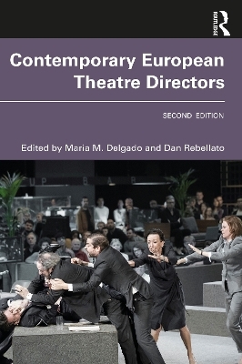 Contemporary European Theatre Directors - 