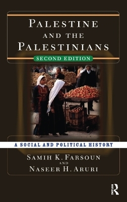 Palestine and the Palestinians - Samih K. Farsoun