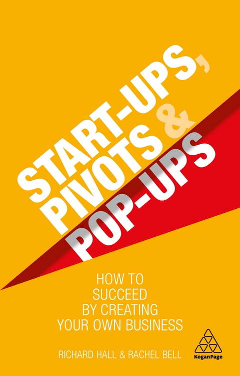 Start-Ups, Pivots and Pop-Ups - Richard Hall, Rachel Bell