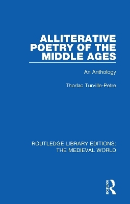 Alliterative Poetry of the Later Middle Ages - Thorlac Turville-Petre