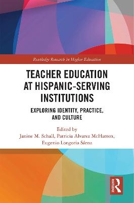 Teacher Education at Hispanic-Serving Institutions - 