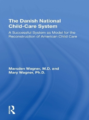 Danish National Child-Care System - Marsden Wagner