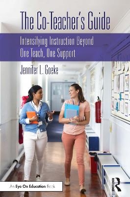 The Co-Teacher&rsquo;s Guide - Jennifer L. Goeke