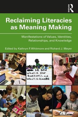 Reclaiming Literacies as Meaning Making - 