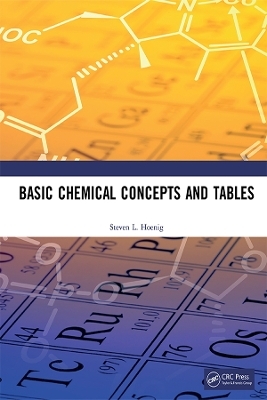Basic Chemical Concepts and Tables - Steven L. Hoenig