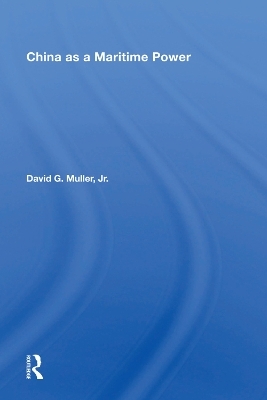China As A Maritime Power - David G. Muller