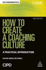 How to Create a Coaching Culture - Jones, Gillian; Gorell, Ro