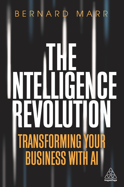 The Intelligence Revolution - Bernard Marr