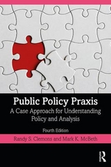 Public Policy Praxis - Clemons, Randy S.; McBeth, Mark K.