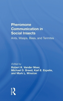 Pheromone Communication In Social Insects - Robert K Vander Meer, Michael D Breed, Mark Winston, Karl E Espelie