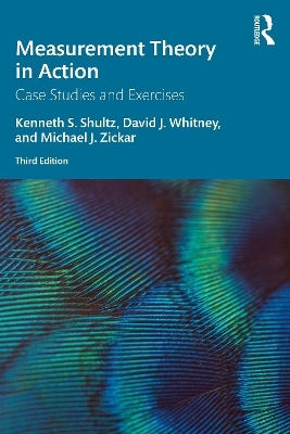 Measurement Theory in Action - Kenneth S Shultz, David Whitney, Michael J Zickar